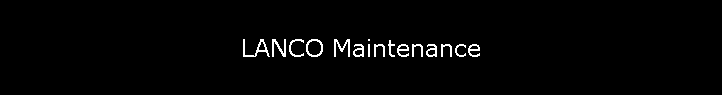 LANCO Maintenance